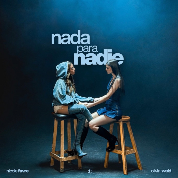 nada para nadie :(: - Olivia Wald ft Nicole Favre